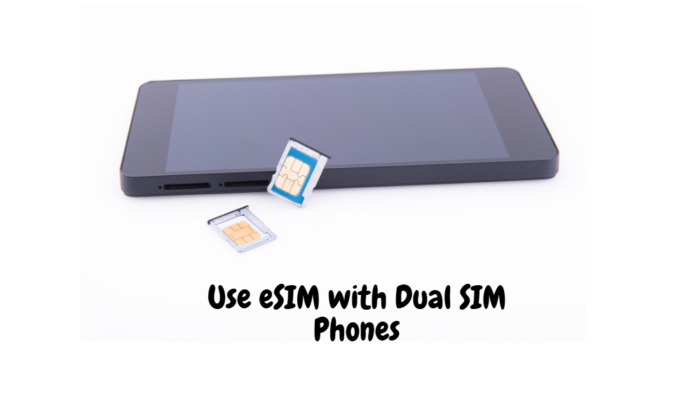 How to Use eSIM with Dual SIM Phones (Simple Guide )